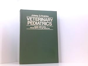 Seller image for Veterinary Pediatrics: Dogs and Cats from Birth to Six Months for sale by Book Broker