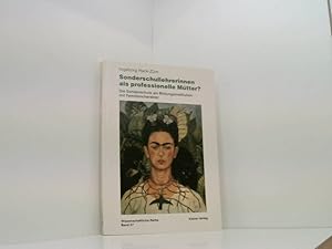 Bild des Verkufers fr Sonderschullehrerinnen als professionelle Mtter?: Die Sonderschule als Bildungsinstitution mit Familiencharakter Die Sonderschule als Bildungsinstitution mit Familiencharakter zum Verkauf von Book Broker