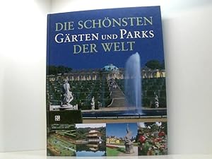 Seller image for Die schnsten Grten und Parks der Welt hrsg. von Caroline Holmes. Mit Beitr. von Helena Attlee . for sale by Book Broker