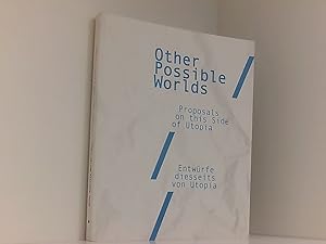 Imagen del vendedor de Other Possible Worlds: Proposals on This Side of Utopia proposals on this side of Utopia a la venta por Book Broker