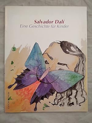 Salvador Dalí. Eine Geschichte für Kinder.