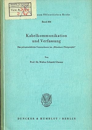 Seller image for Kabelkommunikation und Verfassung - Das privatrechtliche Unternehmen im "Mnchner Pilotprojekt" for sale by avelibro OHG