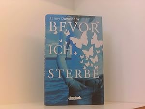 Image du vendeur pour Bevor ich sterbe. mis en vente par Book Broker