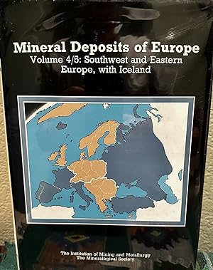 Seller image for Mineral Deposits of Europe Southwest and Eastern Europe, with Iceland v. 4/5 for sale by Crossroads Books