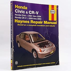 Seller image for Honda Civic 2001-2004 & CR-V 2002-2004 (Hayne's Automotive Repair Manual) for sale by Neutral Balloon Books