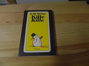 Imagen del vendedor de Kille kille : makabre Geschichten. Diogenes-Taschenbuch ; 21053 a la venta por Versandantiquariat Schfer