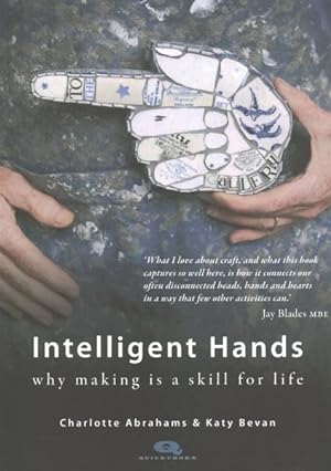 Seller image for Intelligent Hands : Why Making Is a Skill for Life for sale by GreatBookPrices