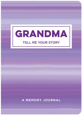 Imagen del vendedor de Grandma Tell Me Your Story: A Memory Journal (Paperback or Softback) a la venta por BargainBookStores