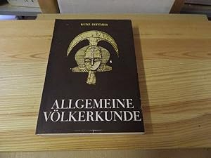 Seller image for Allgemeine Vlkerkunde. Formen und Entwicklung der Kultur for sale by Versandantiquariat Schfer