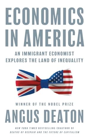 Imagen del vendedor de Economics in America : An Immigrant Economist Explores the Land of Inequality a la venta por GreatBookPrices