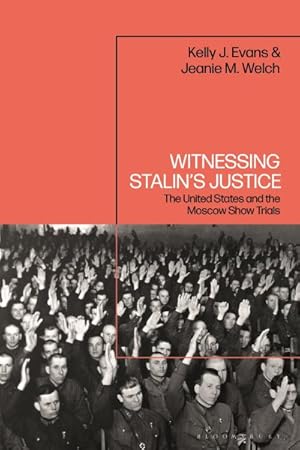 Immagine del venditore per Witnessing Stalin?s Justice : The United States and the Moscow Show Trials venduto da GreatBookPrices