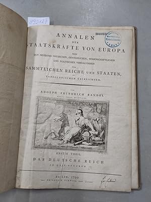 Annalen der Staatskräfte von Europa: nach den neuesten physischen, gewerblichen, wissenschaftlich...