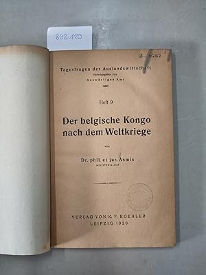 Der belgische Kongo nach dem Weltkriege (Tagesfragen der Auslandswirtschaft 9) :