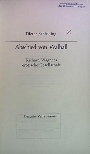 Seller image for Abschied von Walhall : Richard Wagners erot. Gesellschaft. for sale by books4less (Versandantiquariat Petra Gros GmbH & Co. KG)