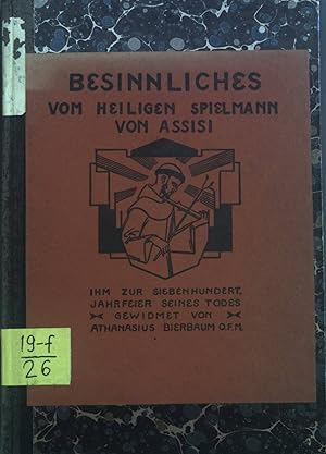 Bild des Verkufers fr Besinnliches vom heiligen Spielmann von Assisi. zum Verkauf von books4less (Versandantiquariat Petra Gros GmbH & Co. KG)