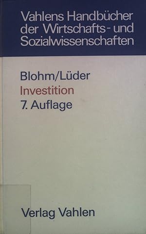 Imagen del vendedor de Investition : Schwachstellen im Investitionsbereich des Industriebetriebes und Wege zu ihrer Beseitigung. Vahlens Handbcher der Wirtschafts- und Sozialwissenschaften a la venta por books4less (Versandantiquariat Petra Gros GmbH & Co. KG)