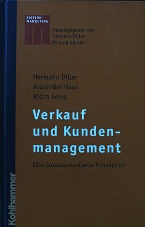 Bild des Verkufers fr Verkauf und Kundenmanagement : eine prozessorientierte Konzeption. zum Verkauf von books4less (Versandantiquariat Petra Gros GmbH & Co. KG)