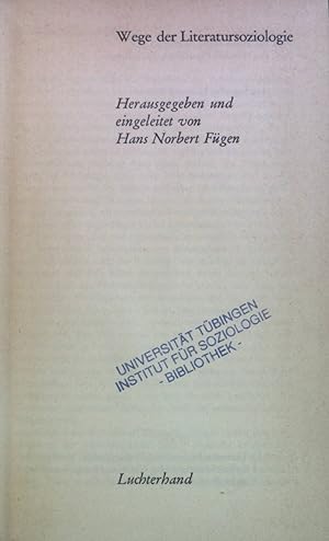 Bild des Verkufers fr Wege der Literatursoziologie. Soziologische Texte ; Bd. 46 zum Verkauf von books4less (Versandantiquariat Petra Gros GmbH & Co. KG)