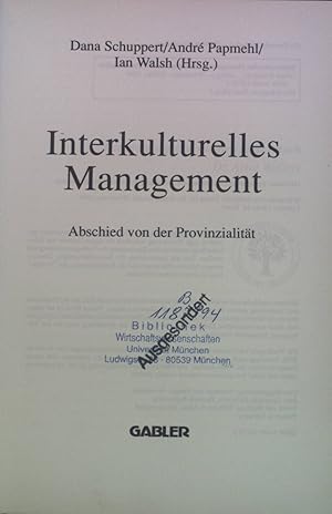 Bild des Verkufers fr Interkulturelles Management : Abschied von der Provinzialitt. zum Verkauf von books4less (Versandantiquariat Petra Gros GmbH & Co. KG)