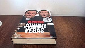 Seller image for Becoming Johnny Vegas (Signed) for sale by BoundlessBookstore