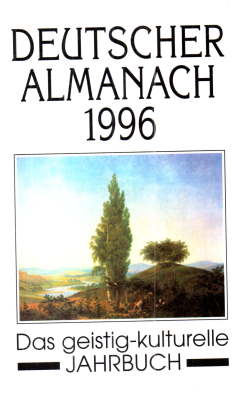 Bild des Verkufers fr Deutscher Almanach 1996 Das geistig-kulturelle Jahrbuch. zum Verkauf von Leonardu