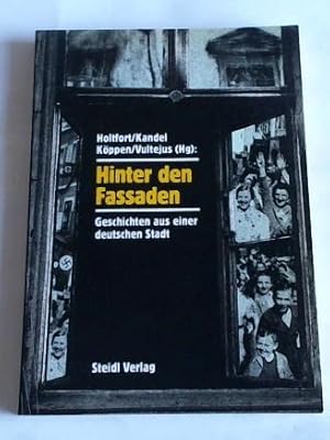 Seller image for Hinter den Fassaden. Geschichten aus einer deutschen Stadt for sale by Celler Versandantiquariat