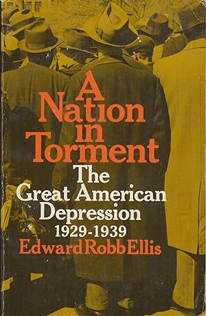 Imagen del vendedor de A Nation in Torment: The Great American Depression 1929-1939 a la venta por Adventures Underground