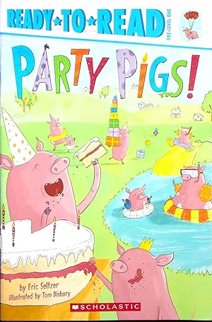 Imagen del vendedor de Party Pigs! (Ready To Read) a la venta por Adventures Underground