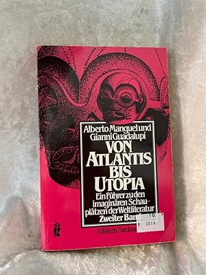 Imagen del vendedor de Von Atlantis bis Utopia II Ein Fhrer zu den imaginren Schaupltzen der Weltliteratur a la venta por Antiquariat Jochen Mohr -Books and Mohr-