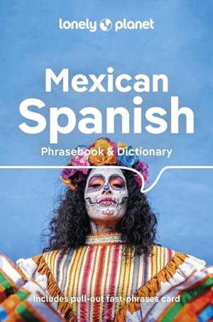Seller image for Lonely Planet Mexican Spanish Phrasebook & Dictionary for sale by GreatBookPrices
