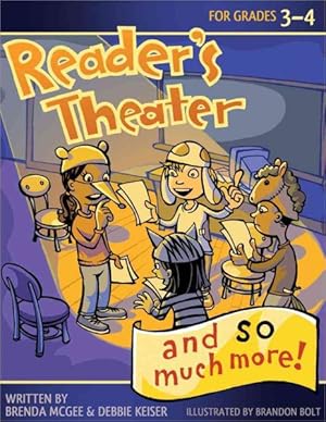 Bild des Verk�ufers f�r Reader's Theater.and So Much More! : Grades 3-4 zum Verkauf von GreatBookPrices