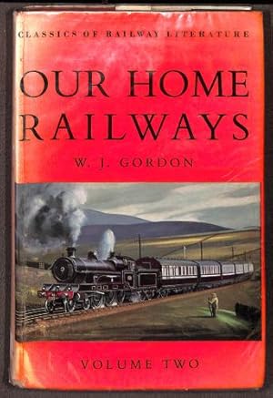 Bild des Verkufers fr Our Home Railways. Volume II zum Verkauf von WeBuyBooks
