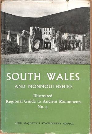 Image du vendeur pour South Wales and Monmouthshire (Illustrated regional guides to ancient monuments in the ownership or guardianship of the Ministry of Works;vol.4) mis en vente par WeBuyBooks