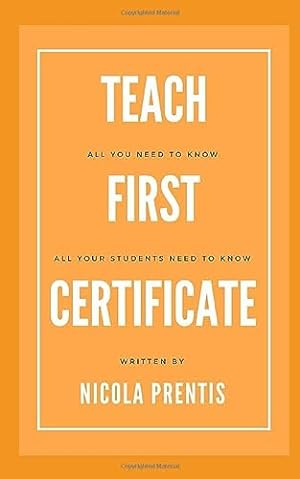 Image du vendeur pour Teach First Certificate: All you need to know; all your students need to know mis en vente par WeBuyBooks