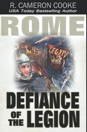 Seller image for Rome: Defiance of the Legion - 54 B.C. for sale by WeBuyBooks