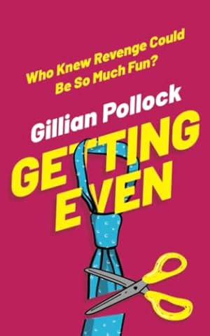 Imagen del vendedor de Getting Even: Who Knew Revenge Could Be So Much Fun? a la venta por WeBuyBooks