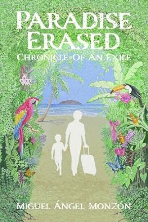 Seller image for Paradise Erased: Chronicle of an Exile for sale by WeBuyBooks