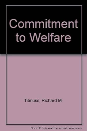 Immagine del venditore per Commitment to Welfare venduto da WeBuyBooks