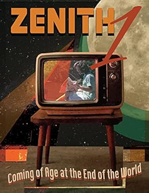 Seller image for Zenith Issue 1: Coming of Age at the End of the World for sale by WeBuyBooks