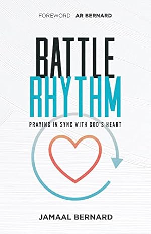 Imagen del vendedor de Battle Rhythm Devotional: Praying in Sync With God's Heart a la venta por WeBuyBooks