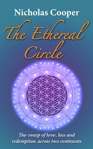 Immagine del venditore per The Ethereal Circle: The sweep of love and adventure across two continents (The Loves and Adventures of Adam Busk) venduto da WeBuyBooks
