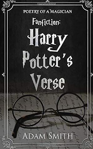 Bild des Verkäufers für Fanfiction: Harry Potterâ  s Verse: Poetry of a Magician zum Verkauf von WeBuyBooks