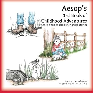 Seller image for Aesop's 3rd Book of Childhood Adventures: Aesop's fables and other short stories: Volume 3 (Aesop's Childhood Adventures) for sale by WeBuyBooks