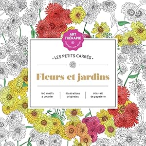 Image du vendeur pour Les petits carrés d'Art-thérapie Fleurs et jardins mis en vente par WeBuyBooks