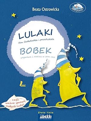 Imagen del vendedor de Lulaki Pan Czekoladka i przedszkole Bobek wyprawa i rzeczy w sam raz, czyli wazne sprawy malych (PODUSZKOWCE) a la venta por WeBuyBooks