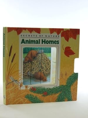 Imagen del vendedor de Animals Homes (Secrets of Nature S.) a la venta por WeBuyBooks