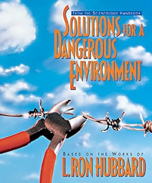 Bild des Verkufers fr Solutions for a Dangerous Environment (Scientology Handbook Series) zum Verkauf von WeBuyBooks