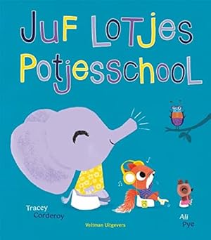 Seller image for Juf Lotjes potjesschool for sale by WeBuyBooks