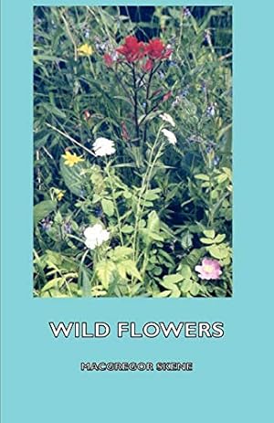 Bild des Verkufers fr Wild Flowers zum Verkauf von WeBuyBooks