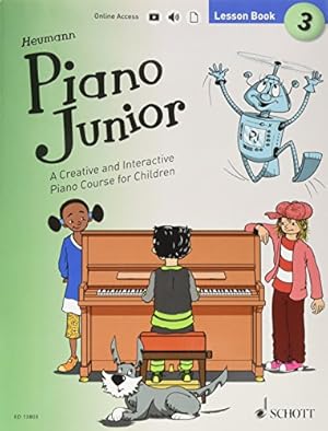 Bild des Verkufers fr Piano Junior, Lesson Book: A Creative and Interactive Piano Course for Children: Includes Downloadable Audio (3) zum Verkauf von WeBuyBooks